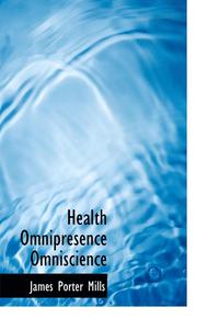 bokomslag Health Omnipresence Omniscience