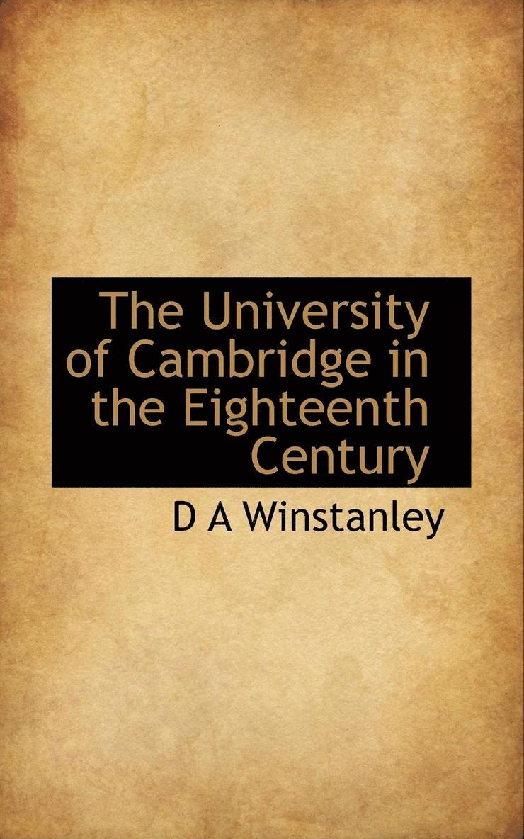 The University of Cambridge in the Eighteenth Century 1
