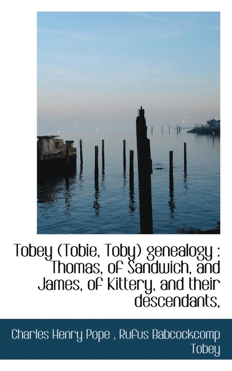 Tobey (Tobie, Toby) Genealogy 1
