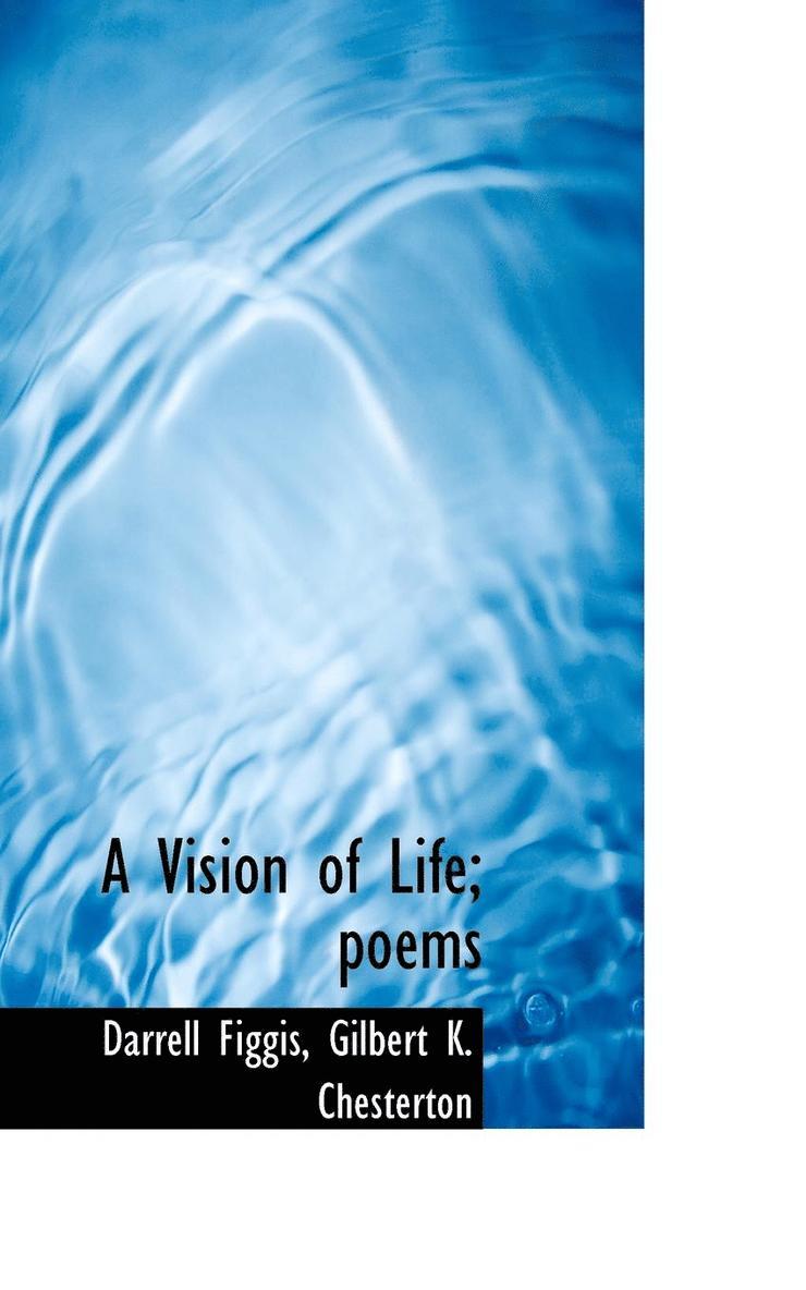 A Vision of Life; Poems 1