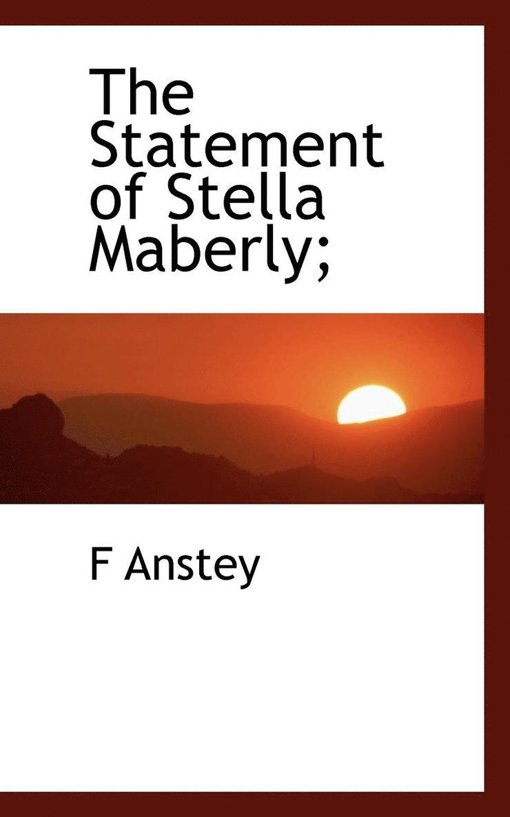 The Statement of Stella Maberly; 1