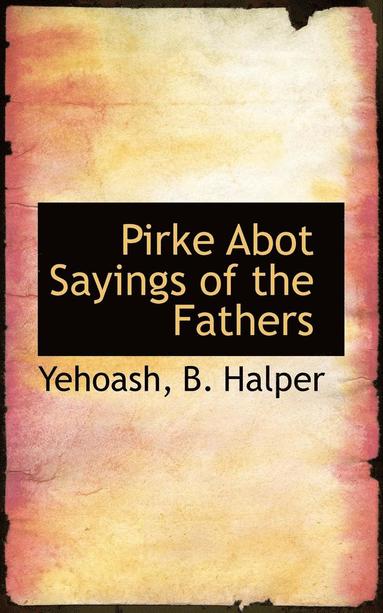 bokomslag Pirke Abot Sayings of the Fathers