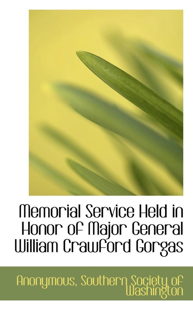 Memorial Service Held in Honor of Major General William Crawford Gorgas 1