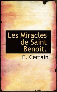 bokomslag Les Miracles de Saint Benoit.