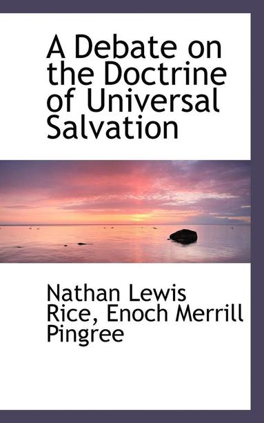 bokomslag A Debate on the Doctrine of Universal Salvation