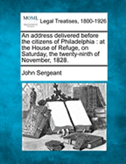 bokomslag An Address Delivered Before the Citizens of Philadelphia