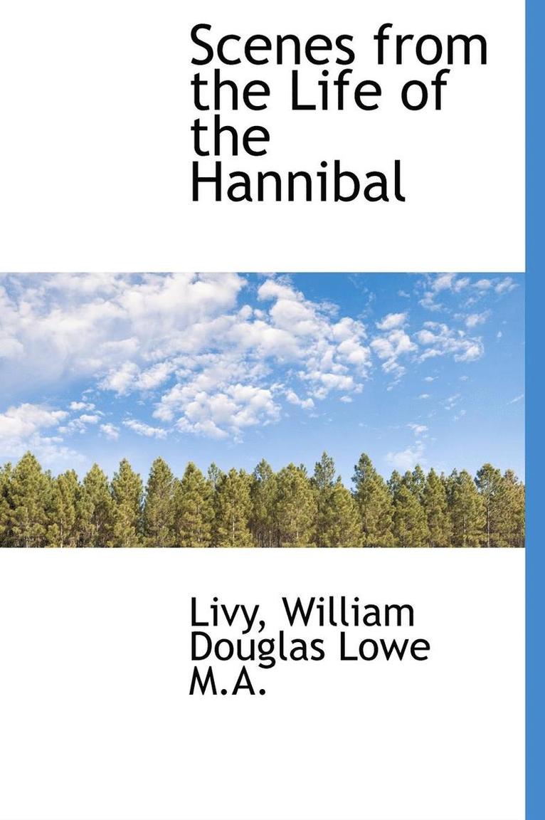 Scenes from the Life of the Hannibal 1