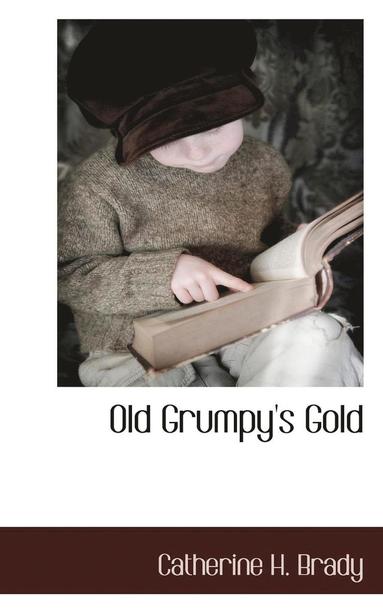 bokomslag Old Grumpy's Gold