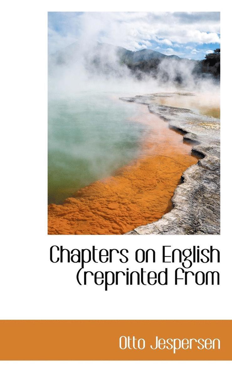 Chapters on English (Reprinted from