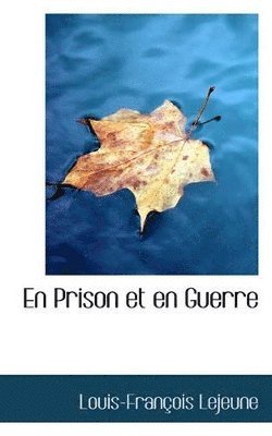 bokomslag En Prison Et En Guerre