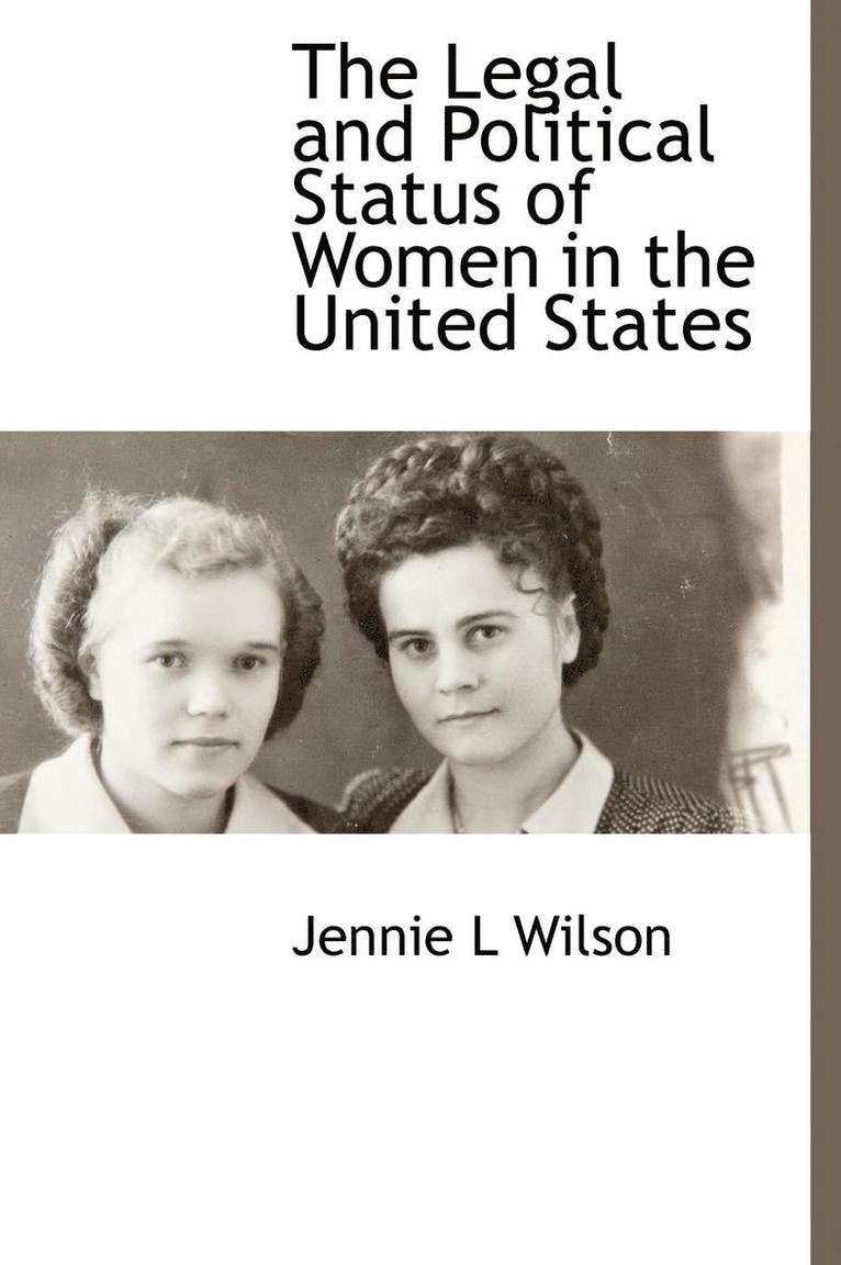 The Legal and Political Status of Women in the United States 1