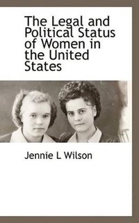 bokomslag Legal and Political Status of Women in the United States