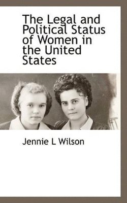 bokomslag Legal and Political Status of Women in the United States