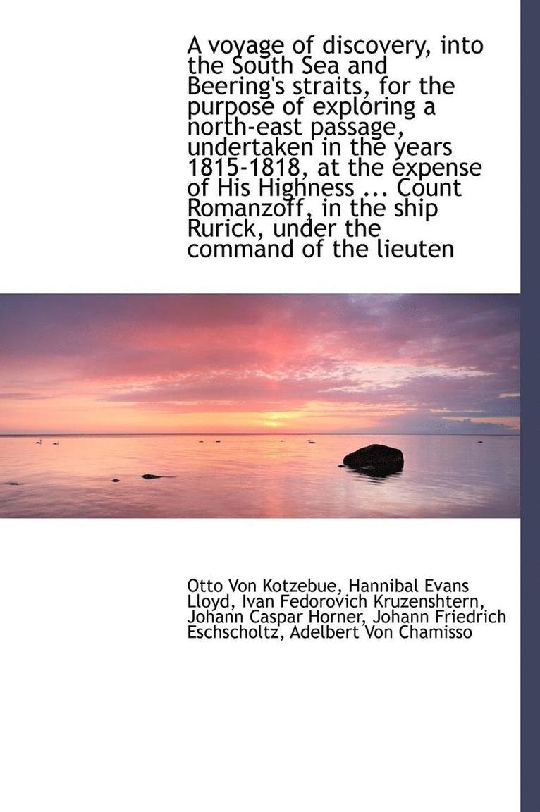 Otto Von Kotzebue, Hannibal Evans Lloyd, Ivan Fedorovich Kruzenshtern - voyage of discovery, into the South Sea and Beering's straits, for the purpose of exploring a nort, Inbunden