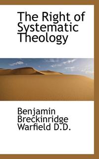 bokomslag The Right of Systematic Theology