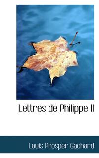 bokomslag Lettres de Philippe II