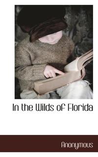 bokomslag In the Wilds of Florida