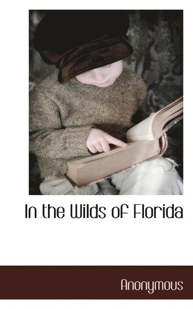 bokomslag In the Wilds of Florida