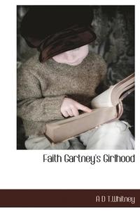 bokomslag Faith Gartney's Girlhood