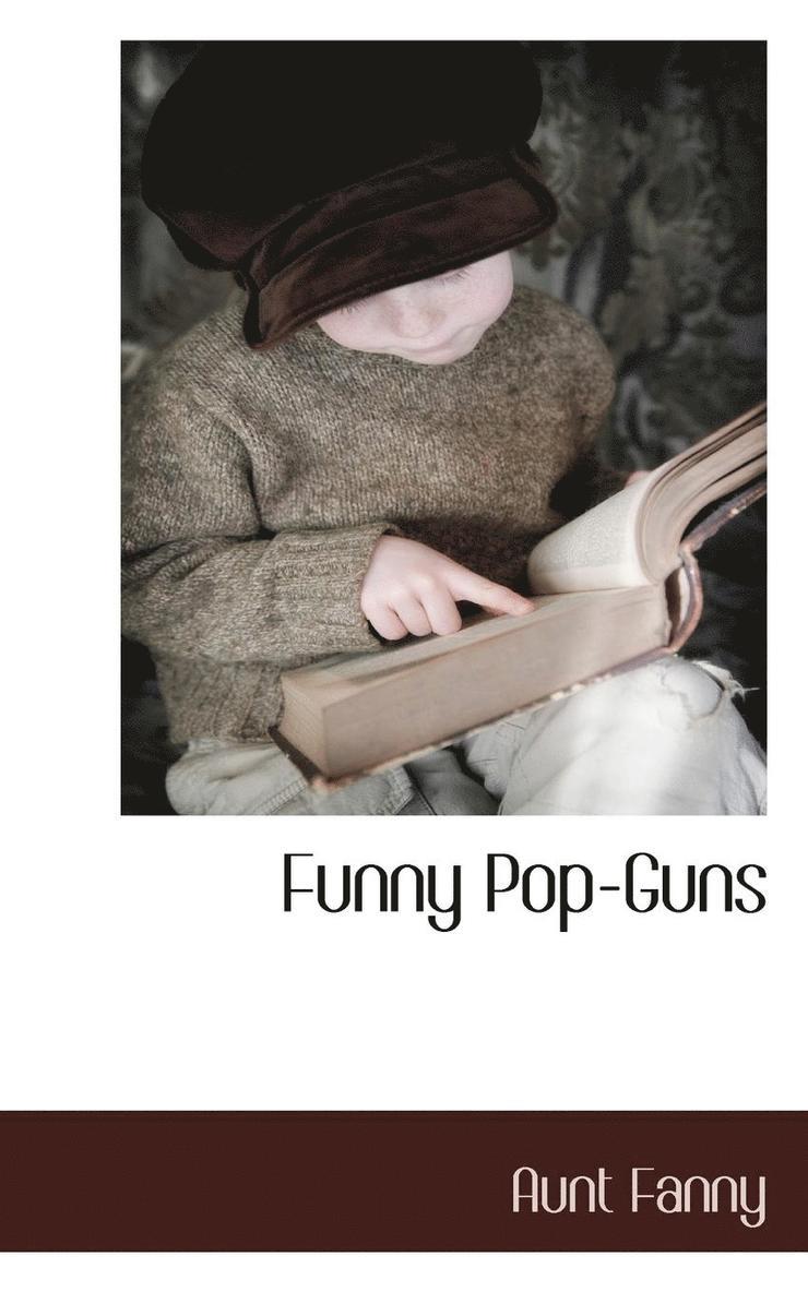 Funny Pop-Guns 1