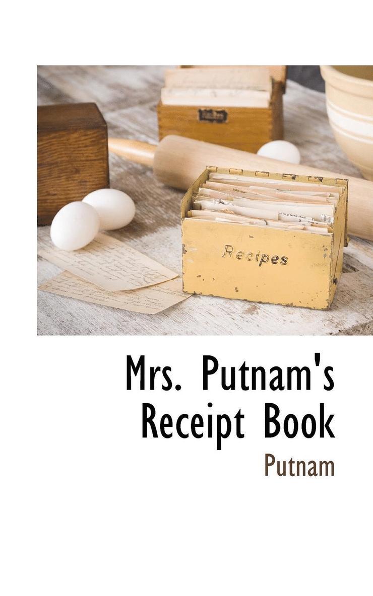 Putnam, . Putnam - Mrs. Putnam's Receipt Book, Häftad