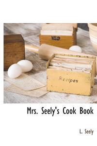 bokomslag Mrs. Seely's Cook Book