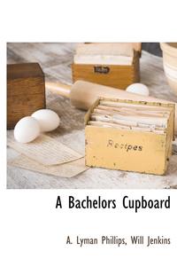 bokomslag A Bachelors Cupboard