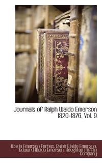 bokomslag Journals of Ralph Waldo Emerson 1820-1876, Vol. 9