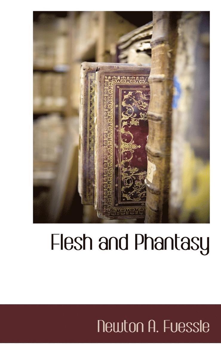 Flesh and Phantasy 1