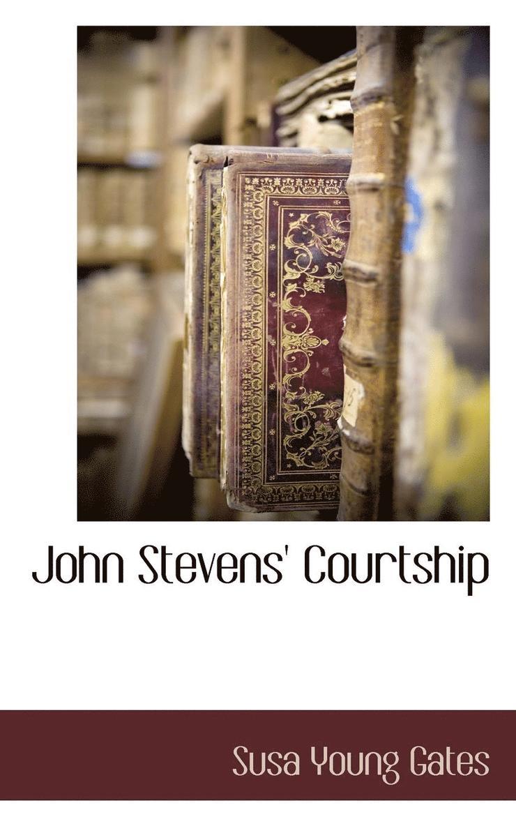 John Stevens' Courtship 1