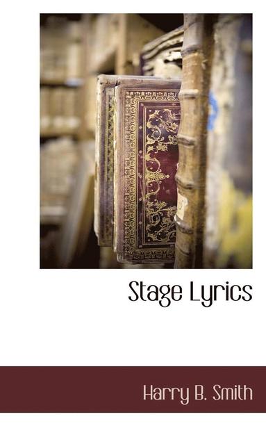 Harry B Smith - Stage Lyrics, Häftad