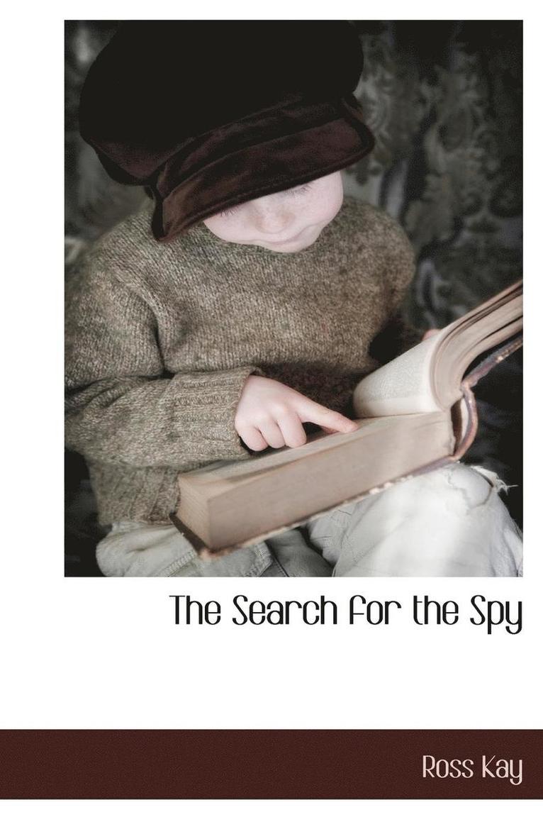 Ross Kay - Search for the Spy, Inbunden