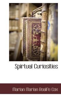 bokomslag Spirtual Curiosities