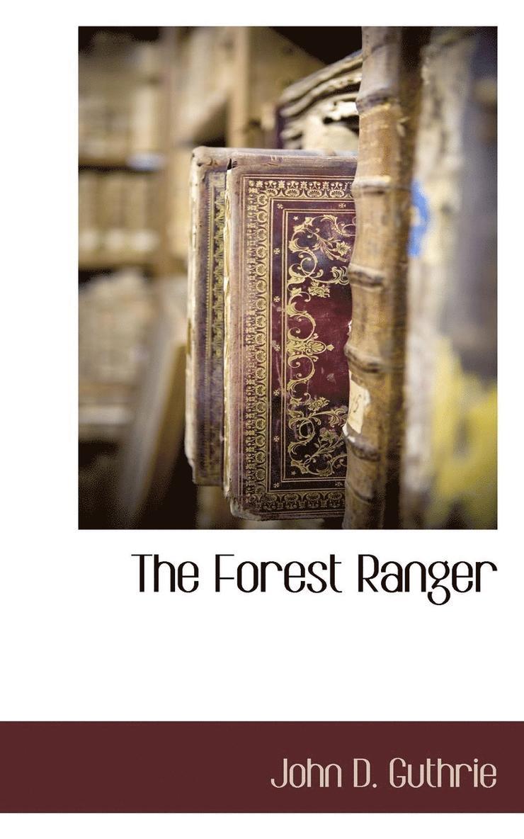 The Forest Ranger 1