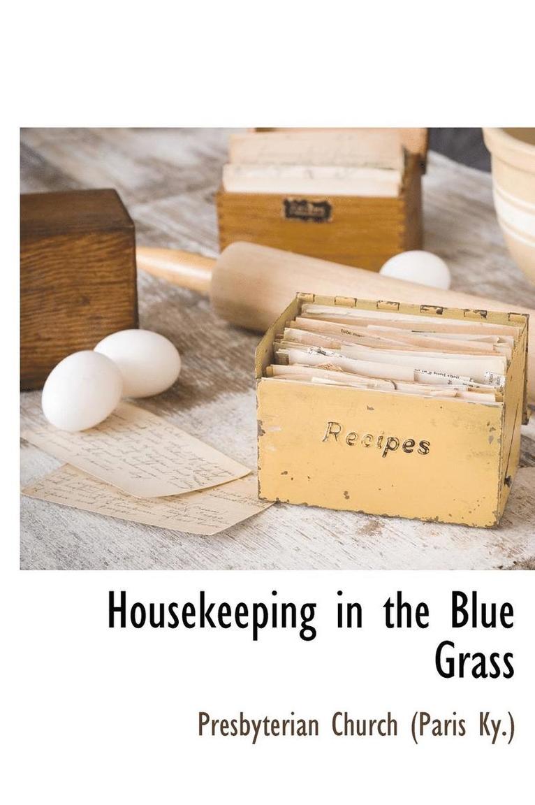 Housekeeping in the Blue Grass 1