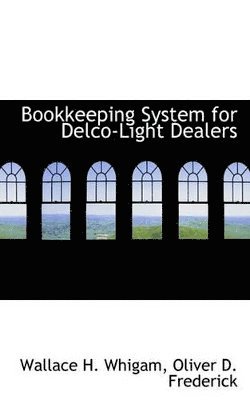 bokomslag Bookkeeping System for Delco-Light Dealers