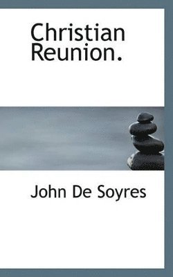 Christian Reunion. 1
