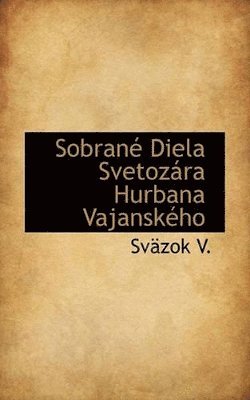 Sobran Diela Svetoz Ra Hurbana Vajansk Ho 1