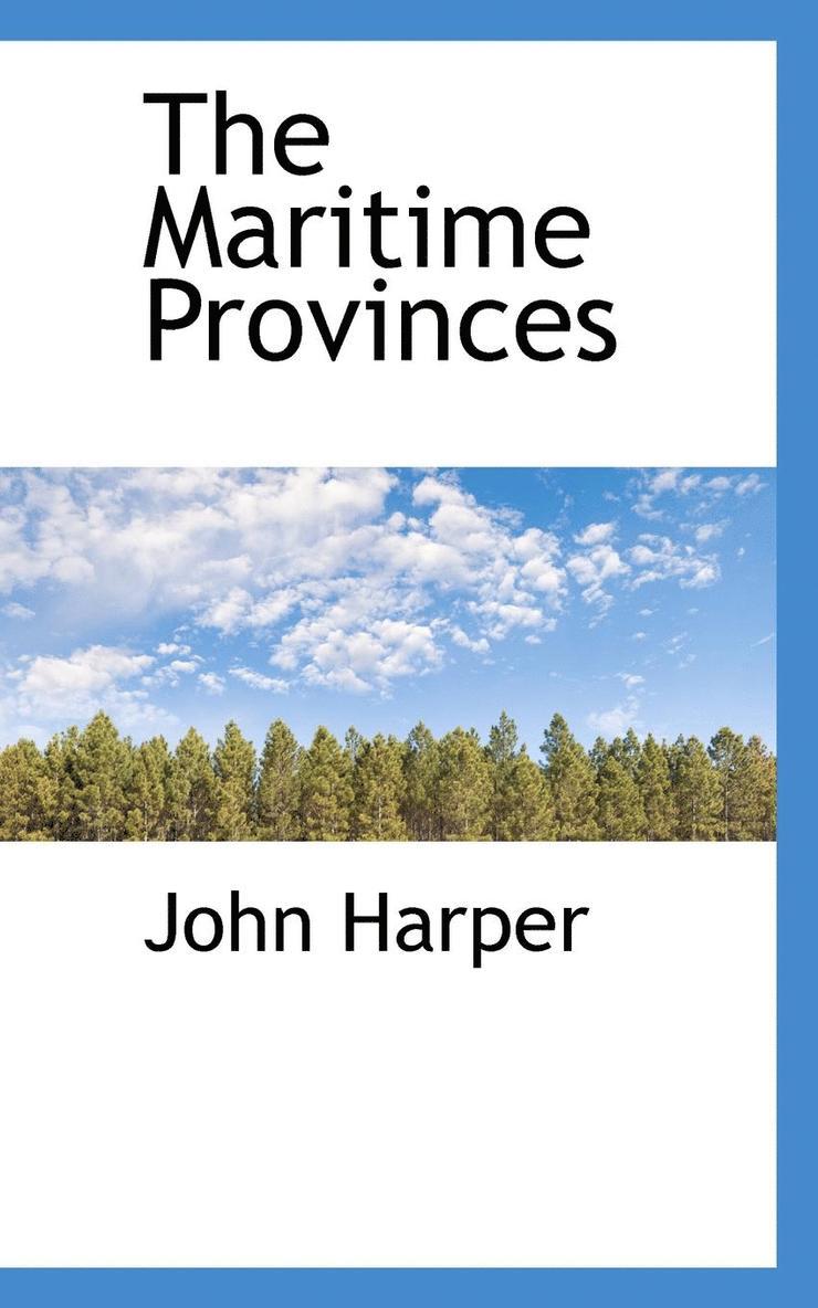 The Maritime Provinces 1