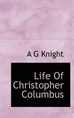 bokomslag Life Of Christopher Columbus