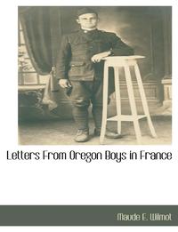 bokomslag Letters from Oregon Boys in France