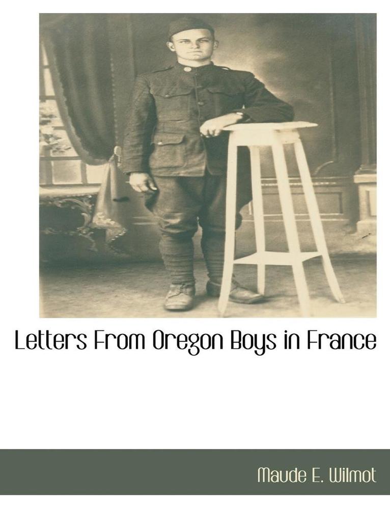 Letters from Oregon Boys in France 1
