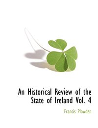 bokomslag An Historical Review of the State of Ireland Vol. 4