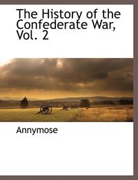 bokomslag The History of the Confederate War, Vol. 2