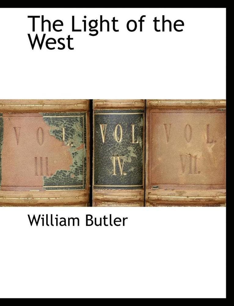 William Butler - Light of the West, Häftad