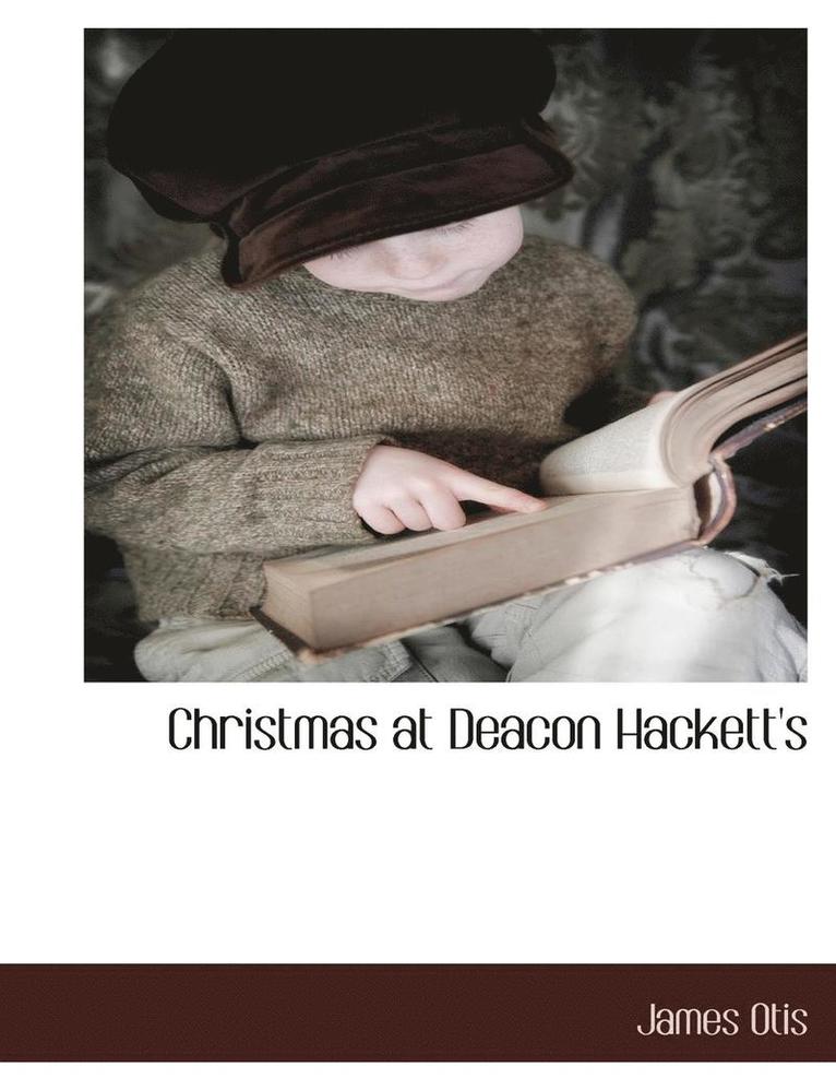 Christmas at Deacon Hackett's 1