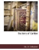 bokomslag The Hero of Carillon