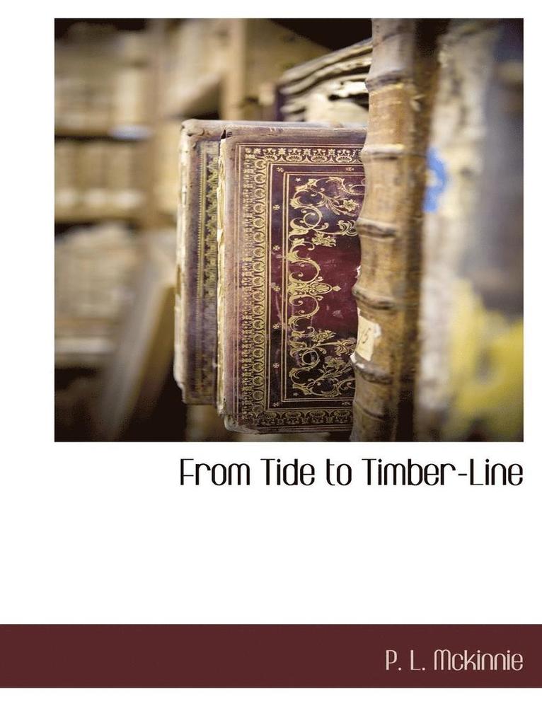 From Tide to Timber-Line 1