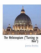 bokomslag The Heliotropium (Turning to Him)