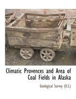 bokomslag Climatic Provences and Area of Coal Fields in Alaska